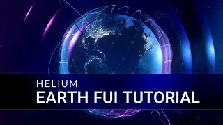 Create a 3D Earth FUI in After Effects with Helium