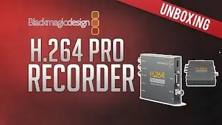 UNBOXING Blackmagic H.264 Pro Recorder