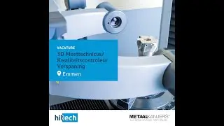 Vacature: 3D Meettechnicus/Kwaliteitscontroleur bij Hittech Landes in Emmen!