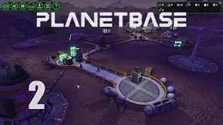 Let's Play Planetbase Episode 2: The Landing Pad - #Planetbase #Gameplay