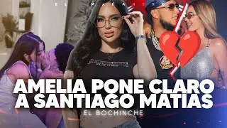 EL beso de YAILIN que rompió códigos -  Amelia EXPLOTA contra Santiago Matías - El Bochinche