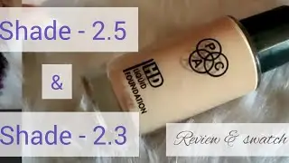 PAC HD foundation l Shade 2.5 l Shade 2.3 #paccosmetics #makeup #swatch #review