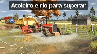 MAIS DESAFIO - Atoleiro e rio - Vai precisar puxar em meio ao barro no Farming Simulator  25