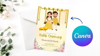 Create Haldi Ceremony Invitation Card on Canva Using Your Phone! 🌼