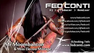 Mr Moombahton & Miss Electro Mixtape | Mixed by Fed Conti