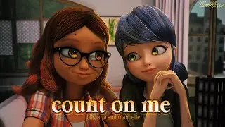 Count on Me: Alya & Marinette // Miraculous AMV