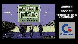 The Famous Five : Five On A Treasure Island (Commodore 64 / Gameplay #1581)