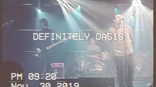 Definitely Oasis - Some Might Say (30.11.2019, Liquid Room, Edinburgh)