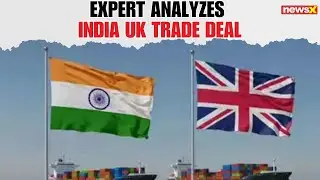 Sharad Kohli Decodes Impact of India-UK FTA After Landmark Trade Deal is Signed