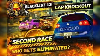 Blacklist 13 Lap Knockout &ndash; Second Race Gets Intense! | NFS Most Wanted