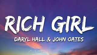 Daryl Hall & John Oates - Rich Girl (Lyrics)