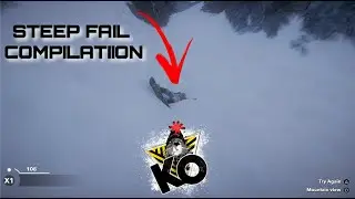 STEEP FAIL COMPILATION