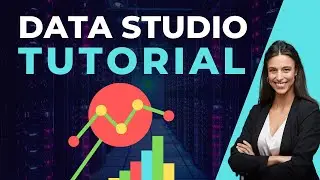 Get Started with Google Data Studio - Create your first Google Data Studio report!