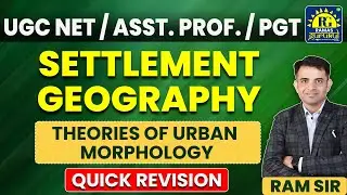 Theories of urban land use |Settlement Geography |UGC NET | PGT| Asst. Prof. | By Ram Sir