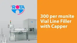 ROTA 300 per minute Vial Line Filler with Capper