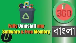 Fully Uninstall any Software and free Memory [Windows]