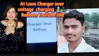 A1 Lava  Charger over voltage  charging mobile repair🔋✅