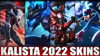 ALL KALISTA SKINS 2022 | Including Marauder Kalista