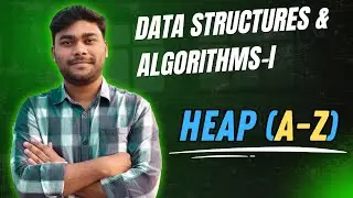 Heap (A-z) || DSA || Md Tamim Hossain