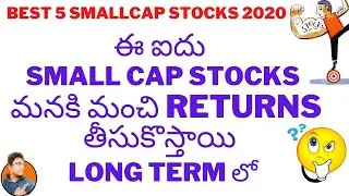 Best 5 Small Cap Stocks 2020 | Long term Investment | Stock Market For Beginners Telugu | 2020
