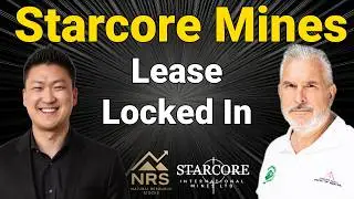 Десятилетняя аренда шахт Starcore Mines: более быстрое получение разрешений, более низкие затраты...