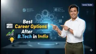 Best Career Options After B.Tech in India