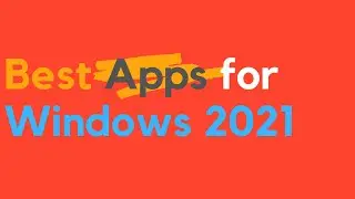 10 Best Windows Apps That You Should Be Using in 2021 10 Best Windows Apps for pclaptop