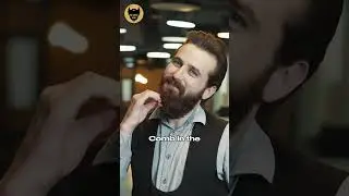 Best way to comb the Beard
