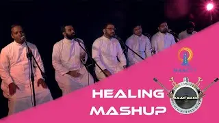 MAAC BAND  || MAAC TV ||  CHRISTIAN DEVOTIONAL || MUSIC MASHUP || HEALING MASHUP