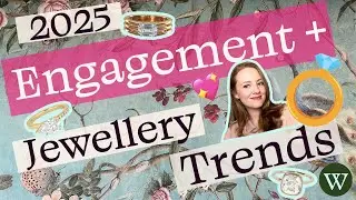 2025 Engagement Ring and Jewellery Trends
