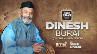 Dinesh Baurai Podcast | Veteran Garhwali Actor on Uttarakhand Cinema, Beera Film & And His Role
