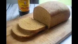 Molasses Whole Wheat Bread (Hand Kneaded)