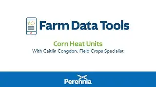 Corn Heat Units - Farm Data Tools