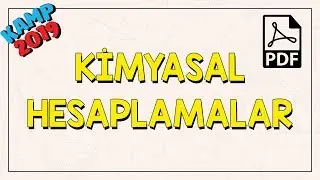 Kimyasal Hesaplamalar | Kamp2019