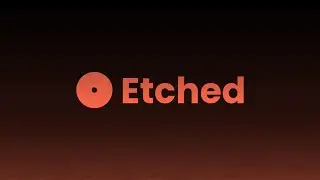 🎶 Etched 2.0 is Here