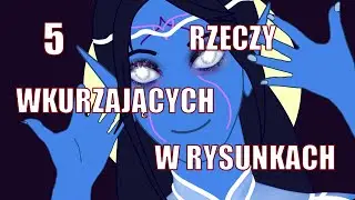 5 Wkurzających Rzeczy w Rysunkach