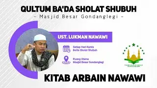 LIVE Qultum Hari Kamis Ba'da Shalat Shubuh Oleh Ustadz Luqman Nawawi