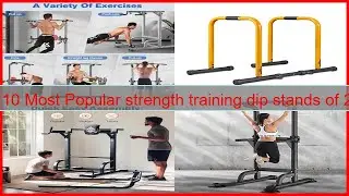 Top 10 Most Popular strength training dip stands of 2025