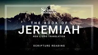 The Book of Jeremiah | NLT Audio Bible #selahmoments #audiobible #NLT