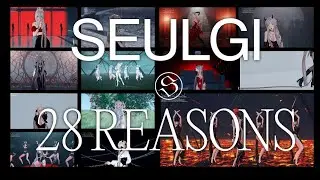 SEULGI 슬기 '28 Reasons' 【FULL 3D ANIMATION MV //ORIGINAL SCENES// MMD// DL LINKS】