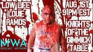 Low Life Louie Shoot Interview Knights Of The Gimmick Table EP 14