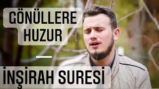 &Ouml;ğr. G&ouml;r. Hafız Osman Bostancı | İnşirah Suresi | Huzur Veren Ayetler