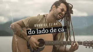 Gabriel Elias - Do Lado de C&aacute; | Ac&uacute;stico (Todas as Praias)