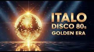 ITALO DISCO 80s GOLDEN ERA 🪩 Timeless Retro Disco Classics