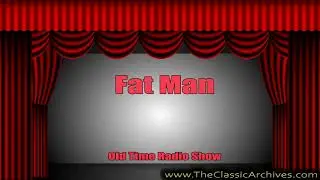 Fat Man   Murder Makes a Ham, Old Time Radio