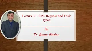 Lecture 31- CPU Register and Their types