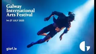 Welcome to Galway International Arts Festival 2025!