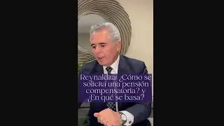 &iquest;C&oacute;mo se solicita una pensi&oacute;n compensatoria? y&iquest;En qu&eacute; se basa?