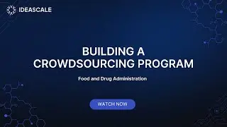 Building a Crowdsourcing Program, Food and Drug Administration