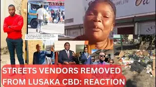 STREET VENDORS REMOVED FROM LUSAKA CBD
